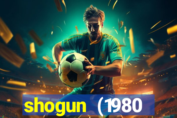 shogun (1980 dublado download)